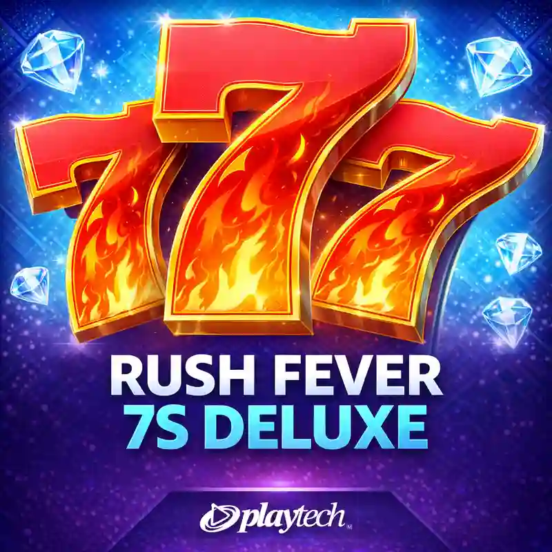 Rush Fever 7s Deluxe Slot